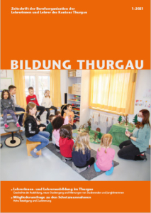 Heft BILDUNG THURGAU März 2021
